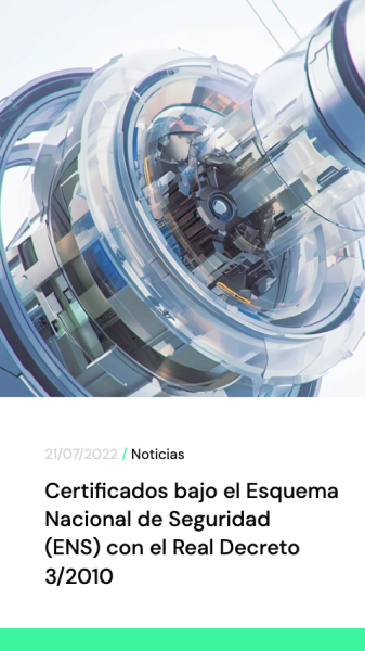 Certificados bajo el Esquema Nacional de Seguridad ENS con el Real Decreto 32010