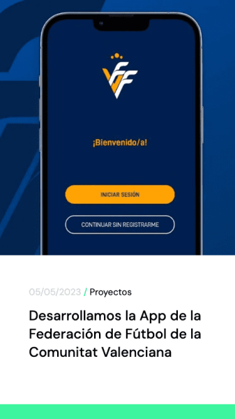 Desarrollamos la App de la Federacion de Futbol de la Comunitat Valenciana