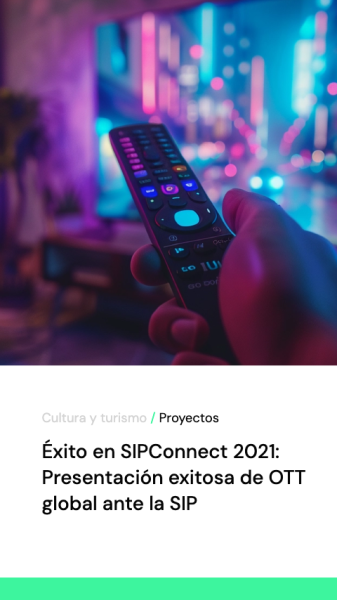 Éxito en SIPConnect 2021 Presentación exitosa de OTT global ante la SIP