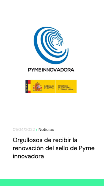 Orgullosos de recibir la renovación del sello de Pyme innovadora